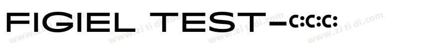 FIGIEL TEST字体转换